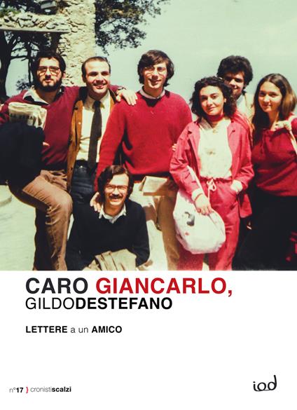 Caro Giancarlo. Lettere a un amico - Gildo De Stefano - copertina