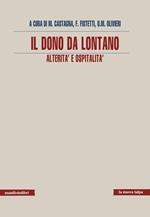 Il dono da lontano. Alterità e ospitalità