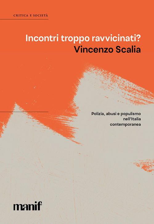 Incontri troppo ravvicinati? - Vincenzo Scalia - copertina