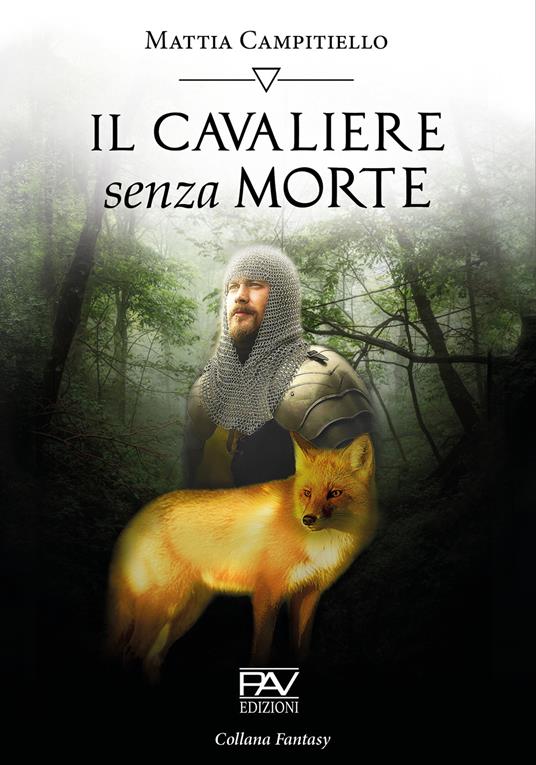 Il cavaliere senza morte - Mattia Campitiello - copertina