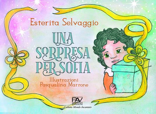 Una sorpresa per Sofia - Esterita Selvaggio - copertina