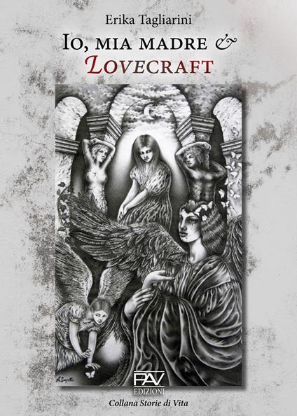 Io, mia madre e Lovecraft - Erika Tagliarini - copertina