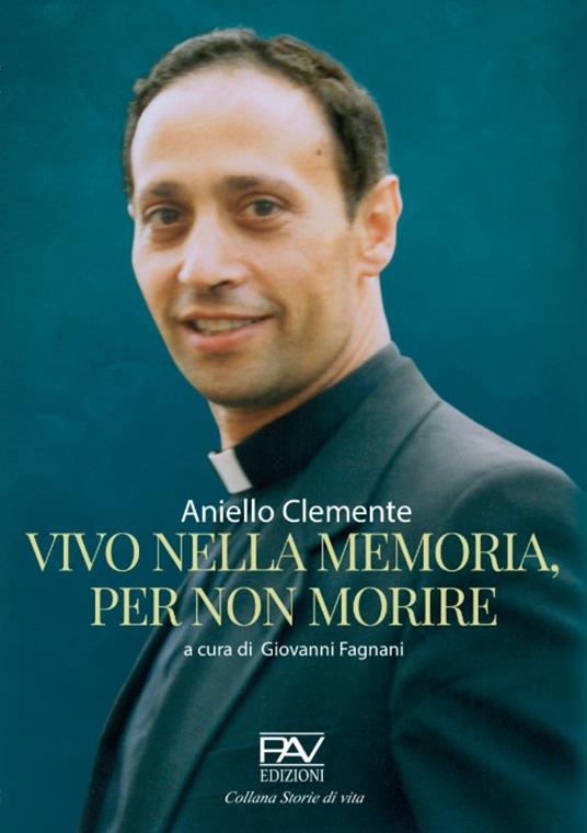 Vivo nella memoria, per non morire - Aniello Clemente - copertina