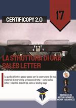 La struttura di una sales letter. La guida definitiva passo-passo per la costruzione dei tuoi materiali di marketing a risposta diretta