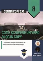 Come scrivere un vero blog in copy. E trasformarlo nel tuo più potente alleato per posizionamento, vendita e lead generation