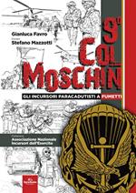 9° Col Moschin. Gli Incursori Paracadutisti a fumetti