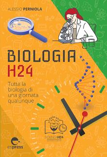 Biologia h24. Tutta la fisica di una giornata qualunque