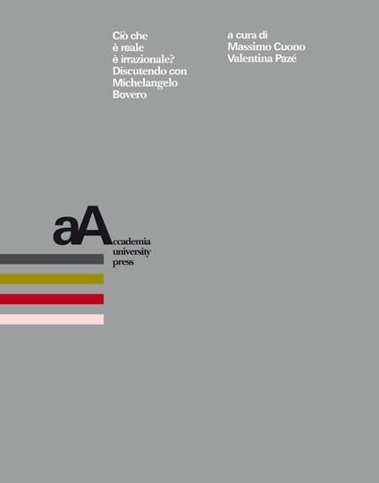 Ciò che è reale è irrazionale? Discutendo con Michelangelo Bovero - copertina