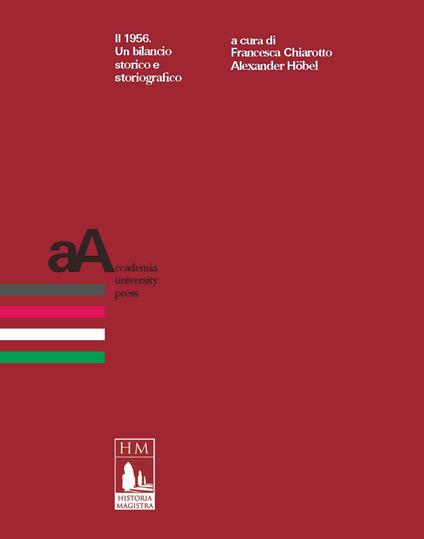 Il 1956 - Francesca Chiarotto,Alexander Höbel - ebook