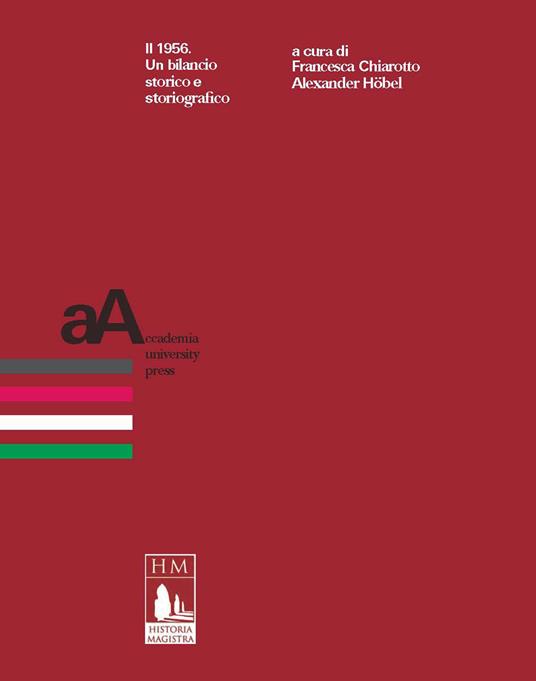 Il 1956 - Francesca Chiarotto,Alexander Höbel - ebook
