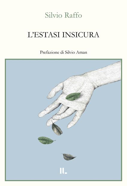 L'estasi insicura - Silvio Raffo - copertina