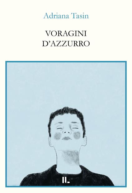 Voragini d'azzurro - Adriana Tasin - copertina