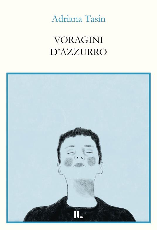 Voragini d'azzurro - Adriana Tasin - copertina