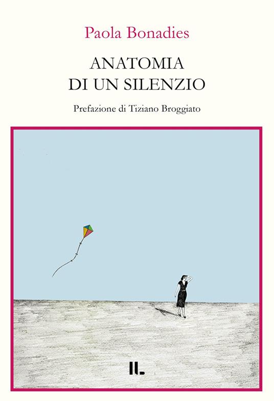 Anatomia di un silenzio - Paola Bonadies - copertina