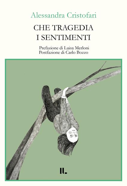 Che tragedia i sentimenti - Alessandra Cristofari - copertina