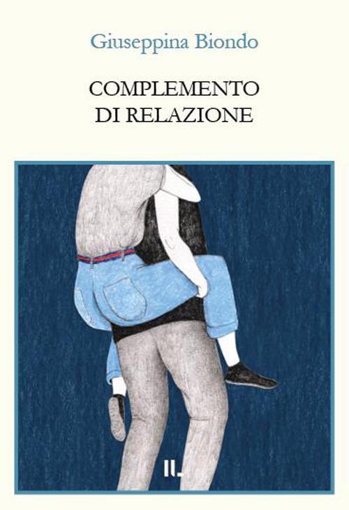 Complemento di relazione - Giuseppina Biondo - copertina