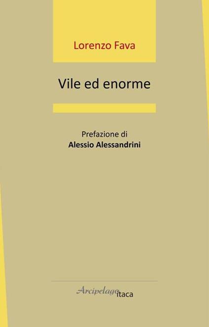 Vile ed enorme - Lorenzo Fava - copertina