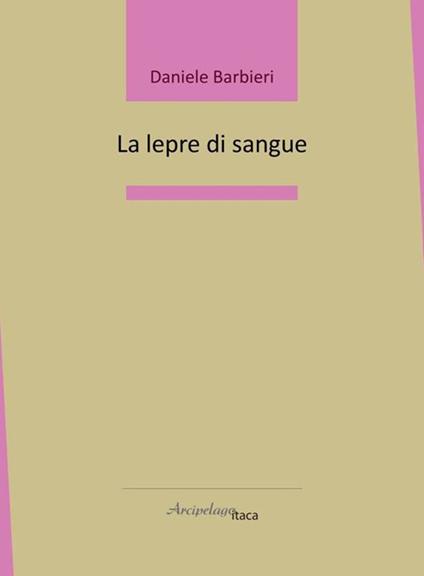 La lepre di sangue - Daniele Barbieri - copertina