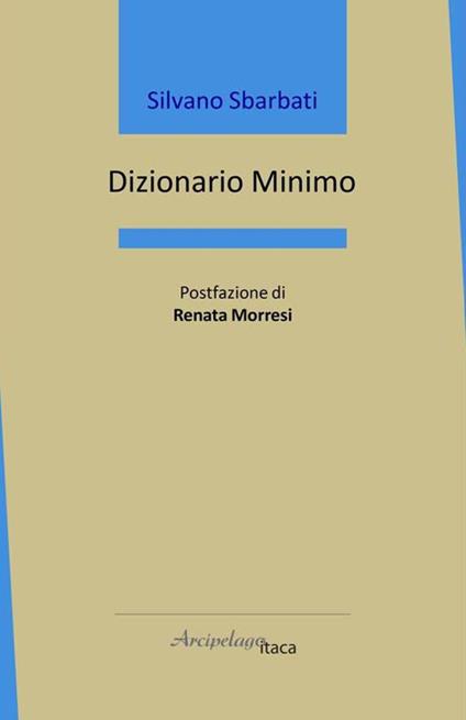 Dizionario minimo - Silvano Sbarbati - copertina