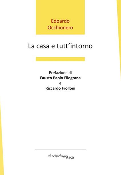 La casa e tutt'intorno - Edoardo Occhionero - copertina