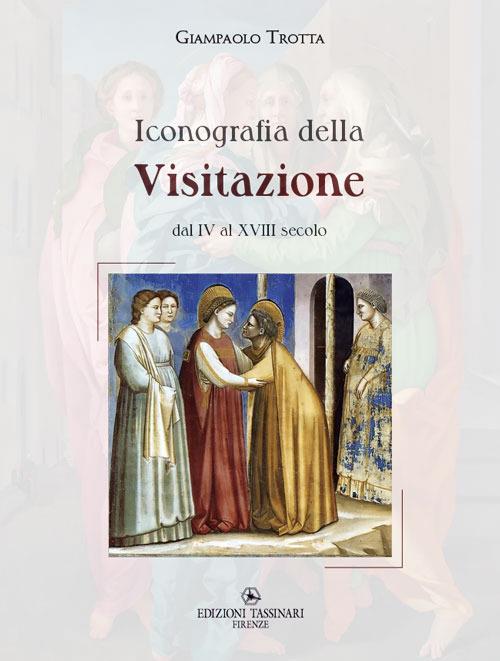 Iconografia della Visitazione dal IV al XVIII secolo - Giampaolo Trotta - copertina