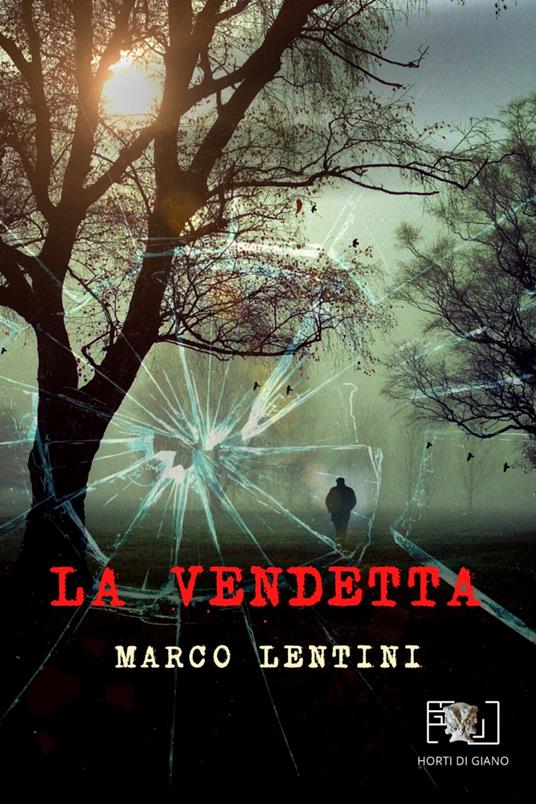 La vendetta. Ediz. integrale - Marco Lentini - copertina