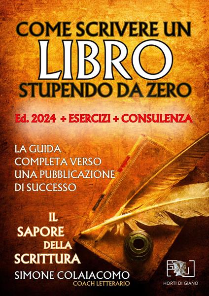 Come scrivere un libro stupendo da zero: il sapore della scrittura - Simone Colaiacomo - copertina