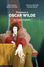Processo a Oscar Wilde. La legge e l'amore