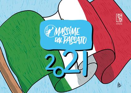 Calendario 2021. Massime dal passato (da tavolo) - copertina