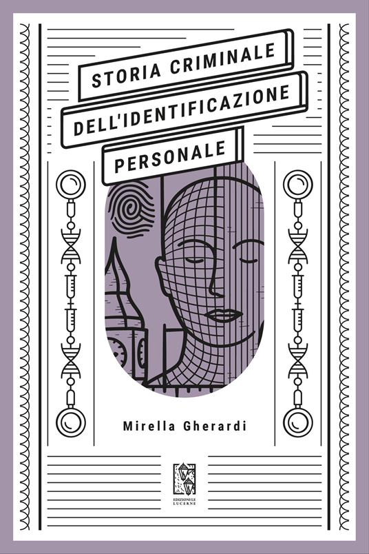 Storia criminale dell'identificazione personale - Mirella Gherardi - ebook