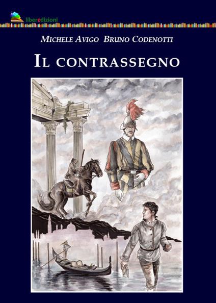 Il contrassegno - Michele Avigo,Bruno Codenotti - copertina