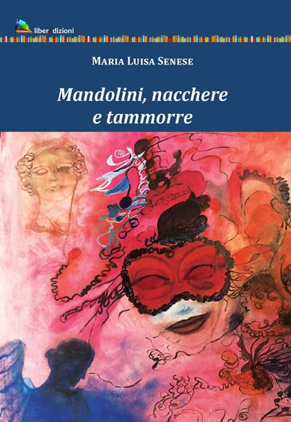 Mandolini, nacchere e tammorre - Maria Luisa Senese - copertina