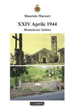XXIV Aprile 1944. Monteleone Sabino