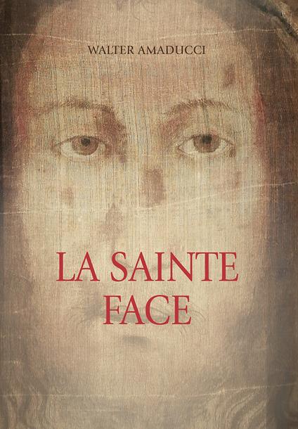 La sainte face - Walter Amaducci - copertina