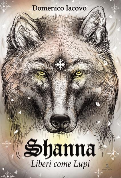 Shanna. Liberi come Lupi - Domenico Iacovo - copertina