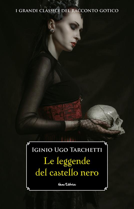 Le leggende del castello nero - Igino Ugo Tarchetti - ebook