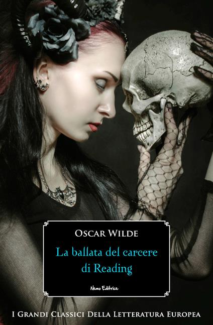 La ballata del carcere di Reading - Oscar Wilde,Adelina Manzotti Bignone - ebook