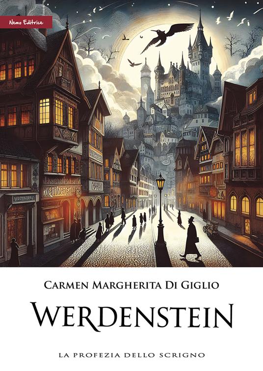 Werdenstein. La profezia dello scrigno. Ediz. speciale - Carmen Margherita Di Giglio - copertina