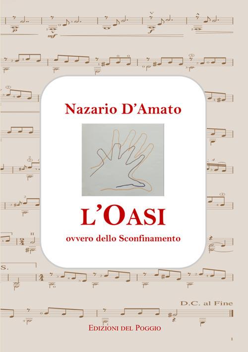 L'oasi ovvero dello sconfinamento - Nazario D'Amato - copertina