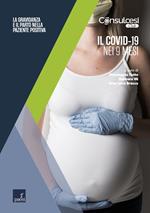 Il Covid-19 nei 9 mesi. La gravidanza e il parto nella paziente positiva