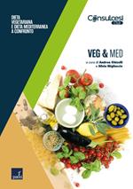 Veg & med. Dieta vegetariana e dieta mediterranea a confronto