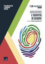 Adolescenti e identità di genere. Tra impulsività e pensiero critico