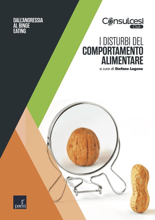 I disturbi del comportamento alimentare. Dall'anoressia al binge eating - Stefano Lagona - ebook