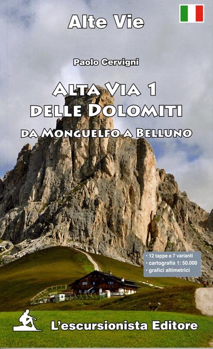 Alta via delle Dolomiti. Vol. 1: Da Monguelfo a Belluno - Paolo Cervigni - copertina
