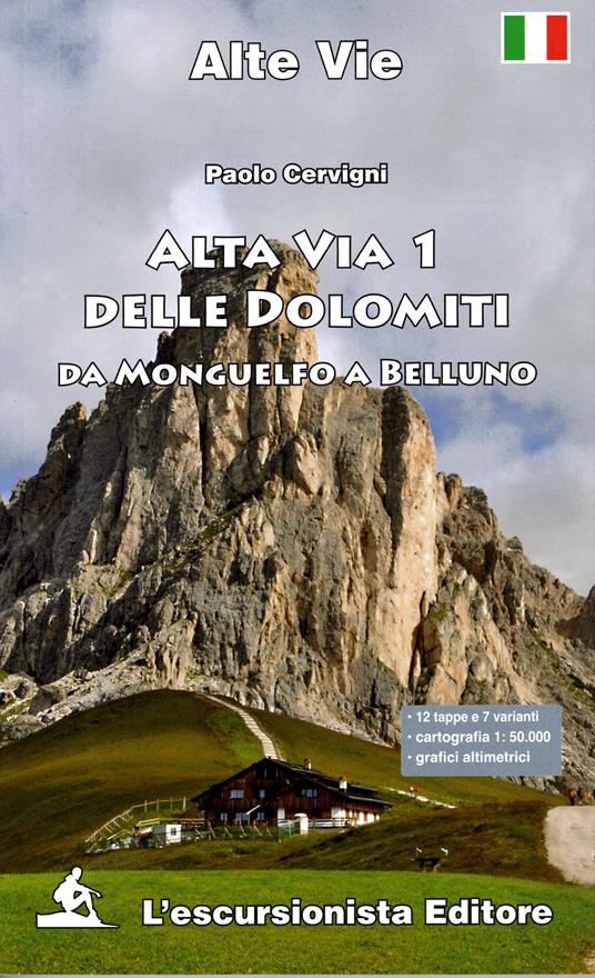 Alta via delle Dolomiti. Vol. 1: Da Monguelfo a Belluno - Paolo Cervigni - copertina