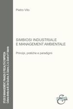 Simbiosi industriale e management ambientale. Principi, pratiche e paradigmi