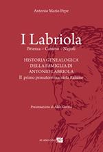 I Labriola. Historia genealogica della famiglia di Antonio Labriola
