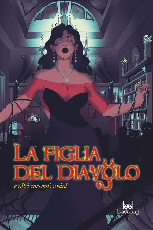 La figlia del diavolo e altri racconti weird - Robert E. Howard,Stanley G. Weinbaum,Russel Gray - copertina