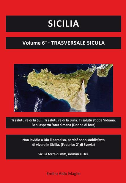 Sicilia. Vol. 6: Trasversale sicula. - Emilio Aldo Maglie - copertina