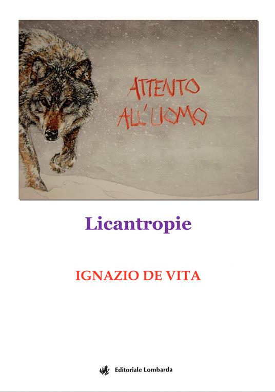 Attento all'uomo. Licantropie - Ignazio De Vita - copertina